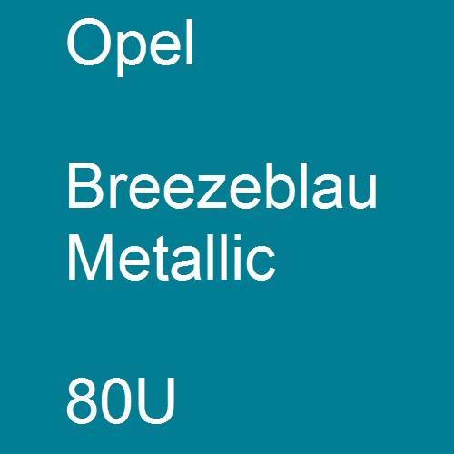 Opel, Breezeblau Metallic, 80U.